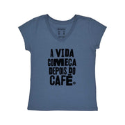 Women's V-neck T-shirt - A Vida Começa Depois do Café
