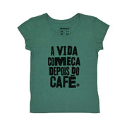 Recotton Women's T-shirt - A Vida Começa Depois do Café