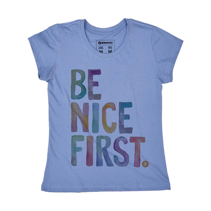 Organic Cotton Women's T-shirt - Be Nice First