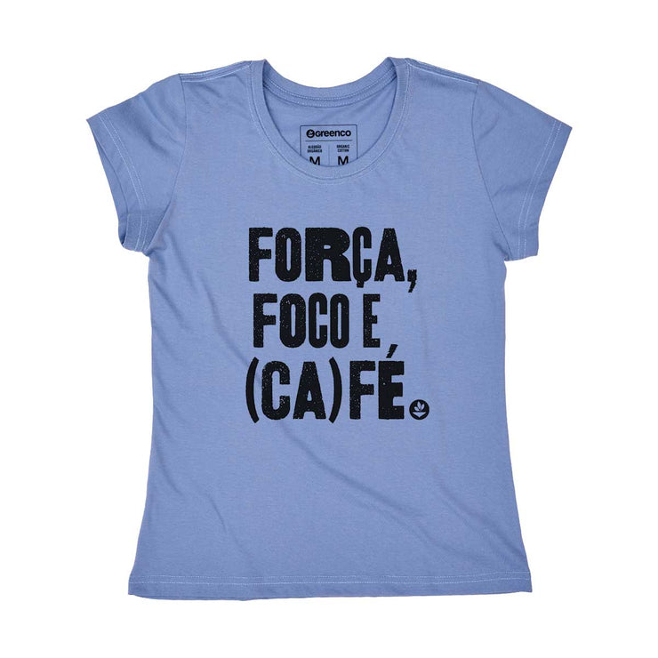 Organic Cotton Women's T-shirt - Força, Foco e Café