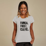 Organic Cotton Women's T-shirt - Força, Foco e Café